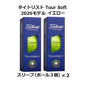 �^�C�g���X�g Titleist �c�A�[ �\�t�g TOUR SOFT �S���t�{�[�� GOLF BALL 2026�N���f�� ���_�[�X 2�X���[�u �� �z���C�g �� �C�G���[ ���܂� �{�[���}�[�J�[