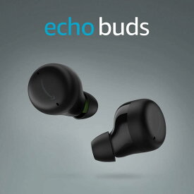 Amazon Echo Buds エコーバッズ 第2世代 ブラック グレーシャーホワイト アクティブ ノイズキャンセリング 付き完全 ワイヤレスイヤホン with Alexa 新品