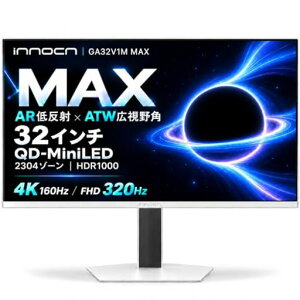 INNOCN GA32V1M MAX 32�C���` 4K �Q�[�~���O���j�^�[ QD-MiniLED AR�ᔽ��xATW�L����p 4K 160Hz/FHD 320Hz �f���A�����[�h 2304�]�[�� HDR1000 0.5ms MPCS Type-C 90W