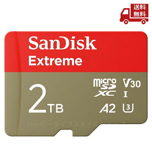 �� SanDisk �T���f�B�X�N microSD �}�C�N��SD 2TB UHS-I U3 V30 �����ő�140MB/s Full HD & 4KExtreme SDSQXAV-2T00-GH3MA �������� �X�Ɋ����N�[�|��
