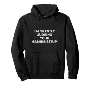 I�fm Silently Judging Your Gaming Setup �ʔ����r�f�I�Q�[�}�[ �p�[�J�[