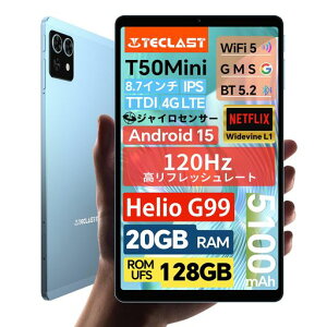 ^ubg8C`TECLASTT50MiniHelioG99Android15^ubg120HztbV[gA20GB+128GB+1TBgA4GLTEAWC+d̓ZT[+ZT[AWidevine