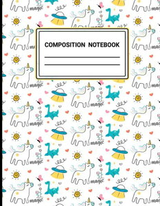 UnicornDinosaurCompositionNotebook:BabyDinosaurFromAlienSpaceshipMeetWithUnicornPatternWideRuledPaperLined