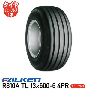 R810A TL 13×600-6 4PR �`���[�u���X�^�C���C���v�������g �^�C�� �t�@���P�� ������s��