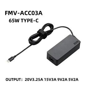  Vi xm FUJITSU 65W USB-C TYPE-C ACA_v^[20V3.25A/15V3A/9V2A/5V2A p 65W Type-C ADLX65YCC2F ACA_v^[[d PCd FMV-ACC03A FPCAC32 FMV-ACC03A FMV-ACC05A FMV-ACC03C i