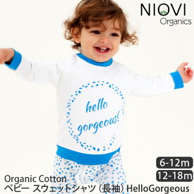 NIOVI Organics 【SALE／40%OFF】オーガニックコットン ベビースウェットシャツ（長袖）HelloGorgeous | 服 出産祝い ベビー服 ベビーウェア 男の子 女の子 トレーナー スウェット ギフト 赤ちゃん プレゼント 敏感肌 綿 100％ 長袖 セール