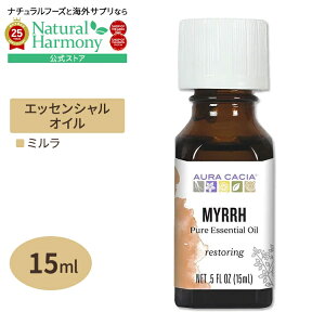 yX8000~ȏ1000~OFFz[AJlC]I[JVA GbZVIC ~ 15ml 0.5floz Aura Cacia Essential Oil Myrrh  v y񂹏izy킹Ĕz