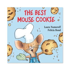 【洋書】ザ ベスト マウス クッキー [ローラ・ヌメロフ / イラスト：フェリシア・ボンド] The Best Mouse Cookie [Laura Numeroff / Illustrated by Felicia Bond]