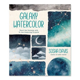 【洋書】ギャラクシー・ウォーターカラー [ソーシャ・デイヴィス] Galaxy Watercolor [Sosha Davis] 水彩画 描き方 宇宙 銀河 星空 惑星 アート