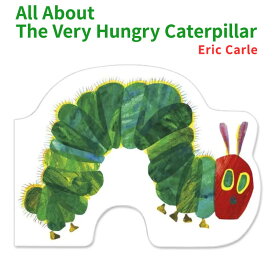 【洋書フェア】【洋書】オール・アバウト・ザ・ベリー・ハングリー・キャタピラー [エリック・カール] All About The Very Hungry Caterpillar [Eric Carle] 絵本