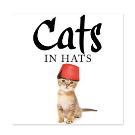 【洋書】キャッツ イン ハット [カット・スクラッチ] Cats in Hats [Kat Scratching] 写真集 ネコ 可愛い 帽子を被った猫