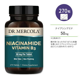 ドクターメルコラ ナイアシンアミド ビタミンB3 50mg 270粒 ミニタブレット DR.MERCOLA Niacinamide Vitamin B3
