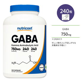 【ポイントUP対象★6月4日 20時 - 11日 2時迄】ニュートリコスト ギャバ カプセル 750mg 240粒 Nutricost GABA ガンマアミノ酪酸