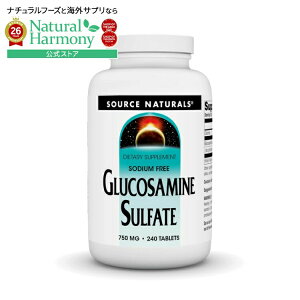 �\�[�X�i�`�������Y �O���R�T�~�����_�� 750mg 240�� Source Naturals Glucosamine Sulfate 750 mg 240 Tablet �y�����񂹏��i�z�y���킹�Ĕ��������z