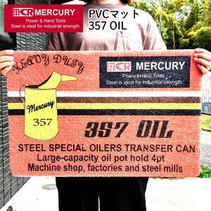 }[L[ փ}bg AJ  MERCURY S 킢 GgX CeA 357 OIL ~߉H K[W PVC}bg  G  X JtF o[