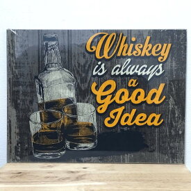 木製 看板 ウッドボード Whiskey is a Good Idea ウイスキー バー 飾り お酒 プレート 店舗 おしゃれ アメリカン アンティーク 壁掛け 可愛い ビンテージ カフェ レトロ看板