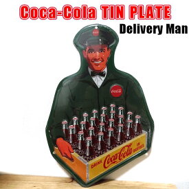 ブリキ看板 おしゃれ コーラ COCA-COLA TIN Delivery Man エンボスメタルサイン アメリカン ガレージ 壁掛け プレート 壁飾り かわいい カフェ インテリア 店舗