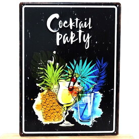 ブリキ看板 COCKTAIL PARTY ビンテージ パイナップル アンティーク ジュース 南国 レトロ バー ガレージ プレート 壁飾り ハワイアン アメリカン 雑貨 インテリア おしゃれ 可愛い バー レストラン カフェ 店舗