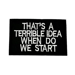 yKILONINER{Vbvz LiCi[ pb` by ~^[ ybg  L  킢@eu ACfBA pb` Terrible Idea Morale Patch