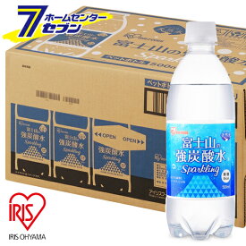 アイリスオーヤマ 炭酸水 富士山の天然水 強炭酸水 500ml×24本 （ケース販売） [炭酸飲料 水 ミネラルウォーター ケース購入 まとめ買い]【hc8】