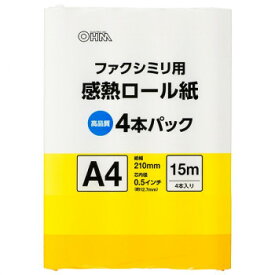 OHM 感熱ロール紙 ファクシミリ用 A4 芯内径0.5インチ 15m 4本パック OA-FTRA15Q【メーカー直送：代金引換不可：同梱不可】【北海道・沖縄・離島は配達不可】
