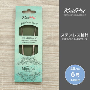 KnitPro jbgv The Mindful }Cht XeX֐j 40cm 4.00mm 6 Pi֐j ւ΂ ҂ݐj KnitPro jbgv