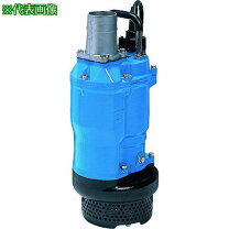 楽天市場】水中ポンプktz35.5 鶴見製作所の通販