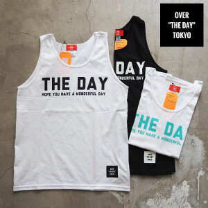 OVER THE DAY TOKYO �I�[�o�[�U�f�C�g�[�L���[ �m�[�X���[�u �^���N�g�b�v THE DAY LOGO FES TANK TOP OTDT-042 �����Y ���f�B�[�X �^���N T�V���c �J�b�g�\�[ �� �� �v�����g �A���J�W �X�g���[�g
