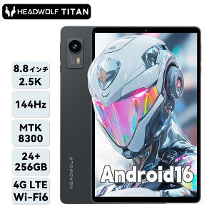 ��Android16���u�}���\������I�N�[�|����49999�~�{���r���[���T�I�vHeadwolf Titan1 �^�u���b�g 8.8�C���` MTK8300 Wi-Fi6E 4GLTE GPS sim�t���[ 144Hz 24GB+256GB+2TB WidevineL1 2.5K 6���W���C�� ���Z���T�[ LPDDR5X UFS4.