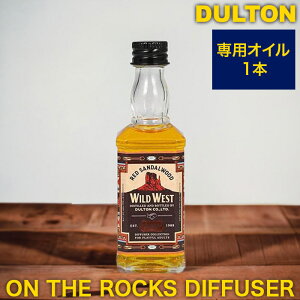 pIC DULTON _g l̍ ON THE ROCKS DIFFUSER IUbNX fBt[U[pIC 45ml SNOWYFOREST WOLFMOON WILDWEST tB{g 1{ RS23-0658