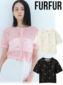 【即日出荷】(最終セール20%OFF) FURFUR ファーファー プティフラワーカーディガン 25春夏. RWNT254009 カーディガン トップス【新作】25sp
