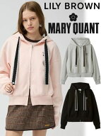 【即日出荷】(10%OFF&400円OFF~9/4) Lily Brown リリーブラウン 【LB×MARY QUANT】ジップフーディー 26…