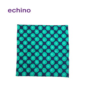 �y500�~OFF�N�[�|���z�n���J�` | echino Handkerchief �S5�� | ��50×50cm ��100�� �G�`�m ��� �ÉƉx�q �A�[�g ���_�� �l�C �v���[���g