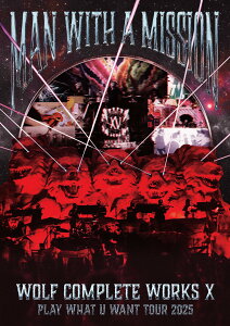�y���������zWolf Complete Works X �`MAN WITH A "15th" MISSION PLAY WHAT U WANT TOUR 2025�` (�ʏ��A) (DVD) - MAN WITH A MISSION (���T�Ȃ�)