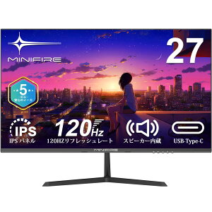 yzMinifire j^[27C` 120Hz tHD 1920x1080 IPSpl fBXvC USB-Type C/HDMI Xs[J[ Adaptive Sync OD 5ms HDR10 sRGB 110% u[Cgy tbJ[t[ VESAΉ t[