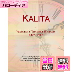 【送料無料】Kalita: Webster's Timeline History, 1327 - 2007