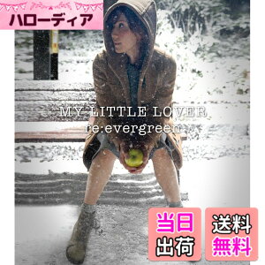 �y���������zre:evergreen - My Little Lover