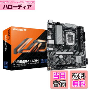 �y���������zGIGABYTE B860M D2H - Intel �p MicroATX ���^PC�����ėp�}�U�[�{�[�h MB6671