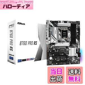 �y���������zASRock �}�U�[�{�[�h B760 Pro RS Intel ��12���� �E 13���� CPU (LGA1700)�Ή� B760�`�b�v�Z�b�g DDR5 ATX �}�U�[�{�[�h �y�������K�㗝�X�i�z