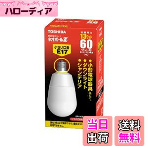 �y���������zTOSHIBA �l�I�{�[��Z A�` 60W�^�C�v �������a17mm �d���F EFA15EL/13-E17