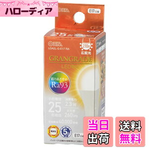 �y���������z�I�[���d�@ LED�d�����` E17 25�`����/25W���� �d���F Ra93�����F �����Ή� �f�M�ގ{�H���Ή� �~�j�N���v�g���` 5�N LDA2L-G-E17 RA 06-5551 OHM