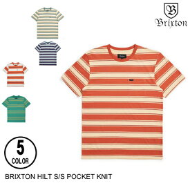BRIXTON ブリクストン HILT S/S POCKET KNIT 5色 S-XXL 半袖Tシャツ 日本代理店正規品 60