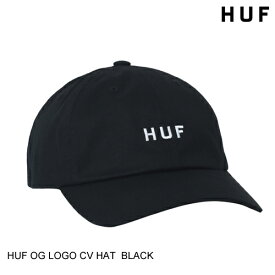 HUF ハフ OG LOGO CV HAT BLACK ストリート・スケート・メンズ・CAP・キャップ・ HAT・ハット・帽子 [セ]