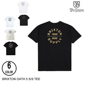 BRIXTON ブリクストン OATH 5 S/S TEE 6色 M-XL 半袖Tシャツ 日本代理店正規品 セ