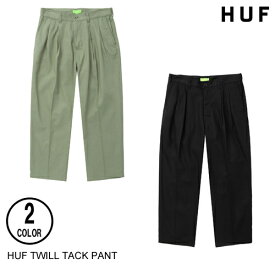 HUFハフ TWILL TACK PANT 2色 M-XL ワークパンツ 日本代理店正規品