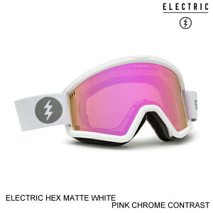 ELECTRIC エレクトリックゴーグル ジャパンフィット HEX MATTE WHITE PINK CHROME CONTRAST スノーボード ゴーグル 日本正規販売代理店正規品 セ