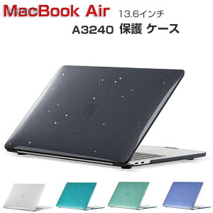 Apple MacBook Air 13.6�C���` �P�[�X A3240 M4�`�b�v 2025���f���m�[�gPC �n�[�h�P�[�X �J�o�[ PC�f�� �L���L���O���b�^�[�� �{�̂��� �|���J�[�{�l�[�g�� �ϏՌ�