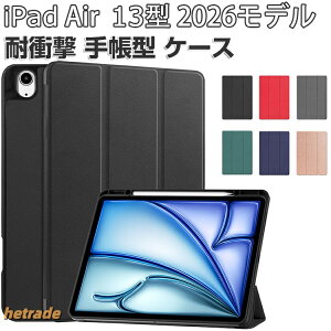 Apple iPad Air 13�C���` �P�[�X �ϏՌ� �J�o�[ 2026�N�t���f�� �A�C�p�b�h �G�A�[ 13�^ M4�`�b�v CASE �֗� �I�[�g�X���[�v Pro���[ Pencil �X�^���h�@�\
