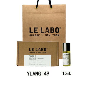 LE LABO �� ���{ YLANG 49 �� ���{ �C���� 49 �I�[�h�p���t�@�� ���� eau de parfum 15mL �y����BOX���b�s���O�z�� ���{ ���� �V���b�p�[�t�� �v���[���g �M�t�g