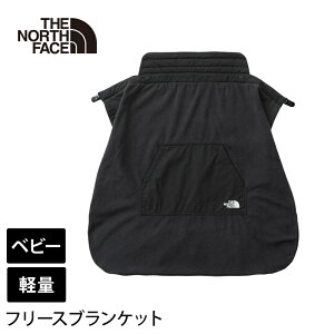 UEm[XEtFCX AEghA THE NORTH FACE xr[ t[XCjO uPbg Ki Baby Fleece Lining Blanket 25FW uPbg Ԃ  t[X NNB72501uSKv
